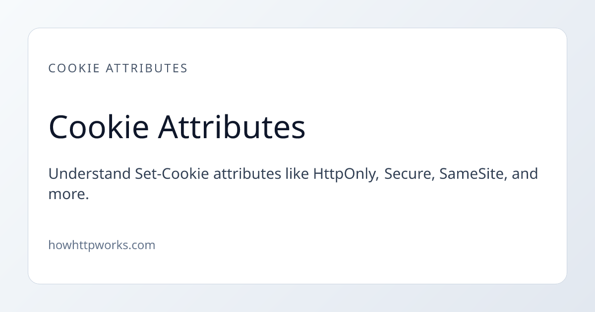 Cookie Attributes | How HTTP Works