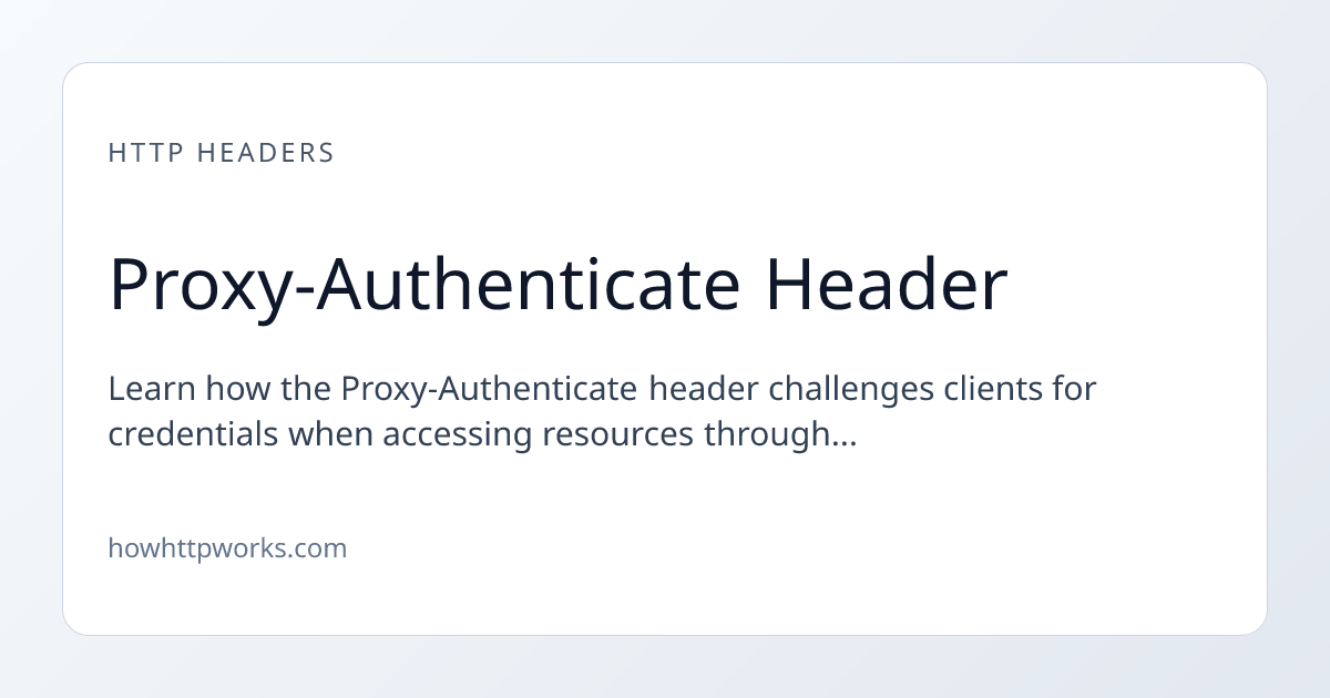 Proxy-Authenticate Header | How HTTP Works